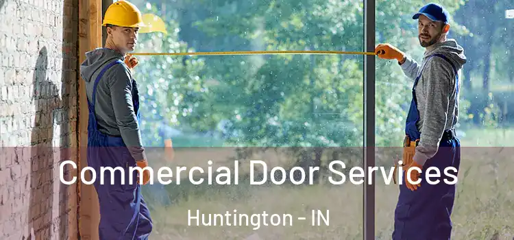  Commercial Door Services Huntington - IN