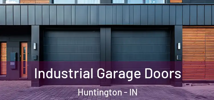  Industrial Garage Doors Huntington - IN