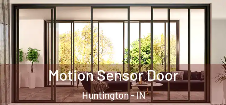  Motion Sensor Door Huntington - IN