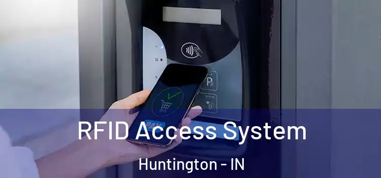  RFID Access System Huntington - IN